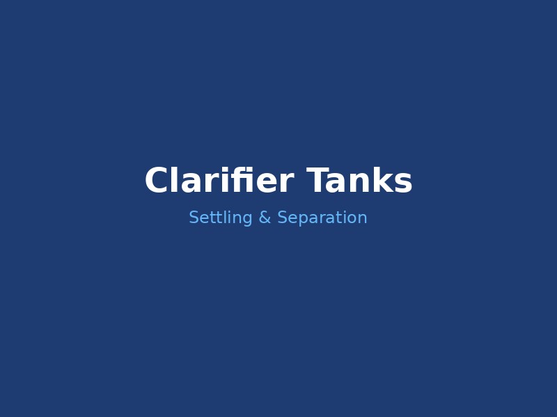 Clarifier tanks for settling suspended solids